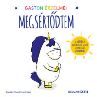 Megsértődtem - Gaston érzelmei