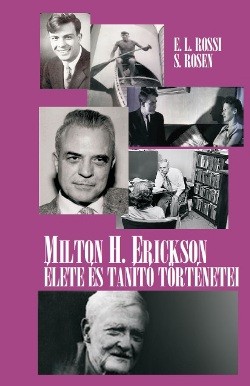 Milton H. Erickson élete és tanító történetei