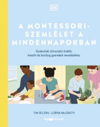 ​A Montessori-szemlélet a mindennapokban