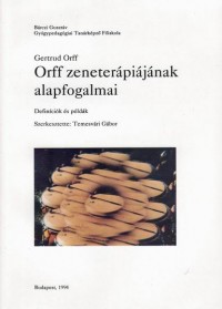Orff zeneterápiájának alapfogalmai