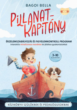 Pillanatkapitány – Érzelemszabályozás és figyelemkontroll program