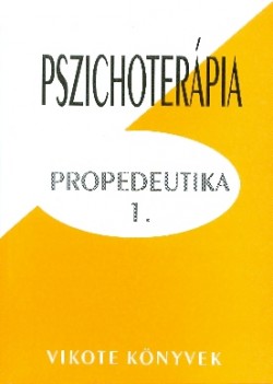 Pszichoterápia – Propedeutika 1.