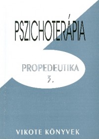 Pszichoterápia – Propedeutika 3.