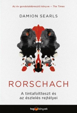 ​Rorschach - A tintafoltteszt és az észlelés rejtélyei