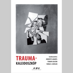 ​Trauma-kaleidoszkóp