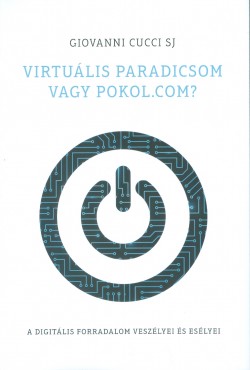 ​Virtuális paradicsom vagy pokol.com?